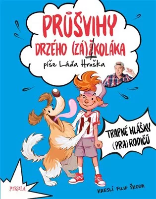 Průšvihy drzého záškoláka 3: Trapné hlášky (pra)rodičů