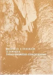 Průvodce k exkurzím III. sympozia o krasu Krkonošsko-jesenické soustavy