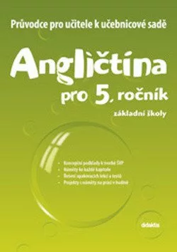 Průvodce k učebnicové sadě Angličtina pro 5.roč. ZŠ