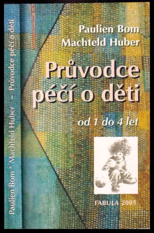 Průvodce péčí o děti od 1 do 4 let