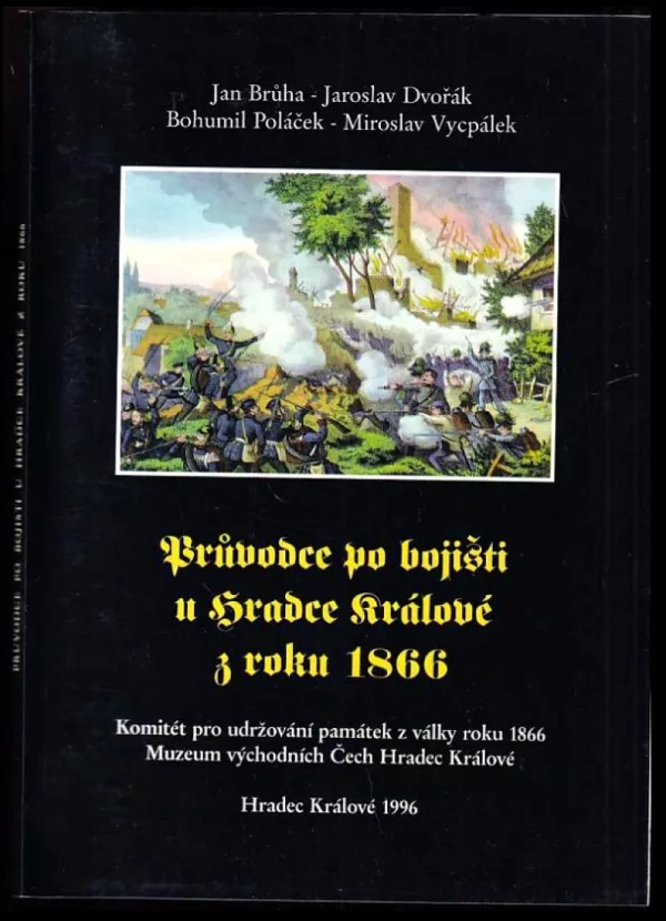 Průvodce po bojišti u Hradce Králové z roku 1866