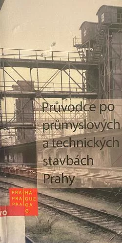 Průvodce po průmyslových a technických stavbách Prahy