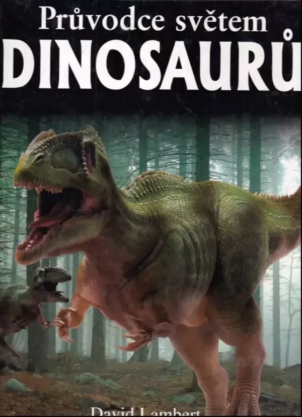 Průvodce světem dinosaurů