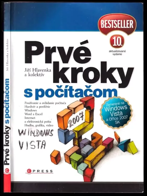 Prvé kroky s počítačom : [zamerané na Windows Vista a Office 2007 SK]