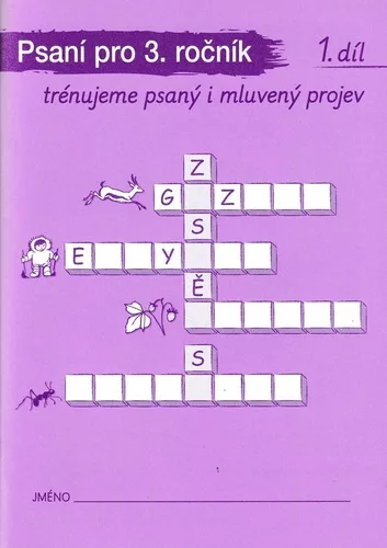 Psaní a mluvnická cvičení 1 pro 3. ročník - Trénujeme psaný i mluvený projev
