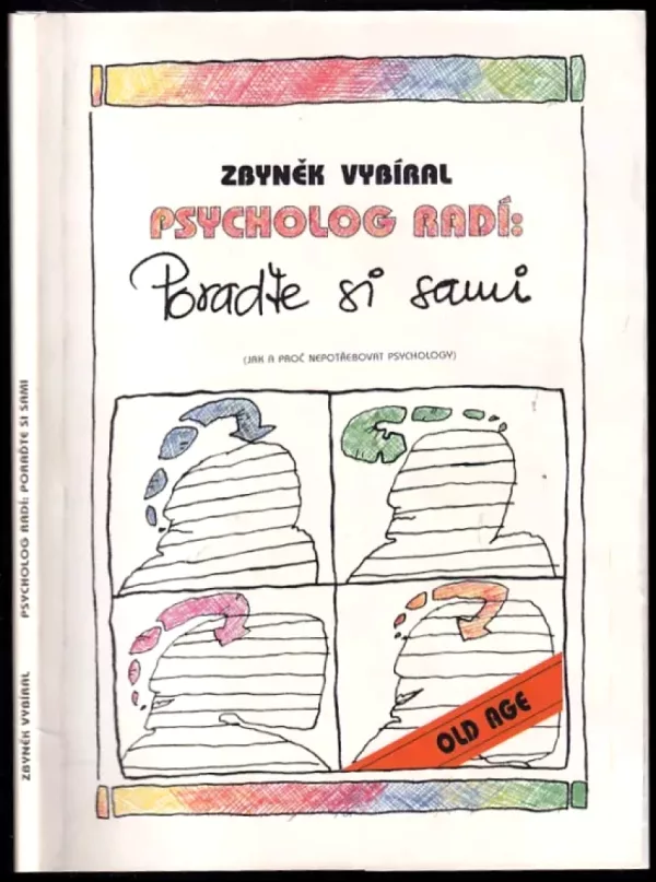 Psycholog radí: poraďte si sami