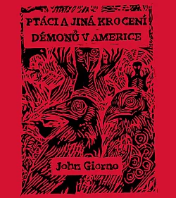 Ptáci a jiná krocení démonů v Americe