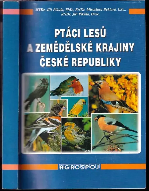 Ptáci lesů a zemědělské krajiny České republiky