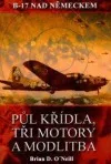 Půl křídla, tři motory a modlitba