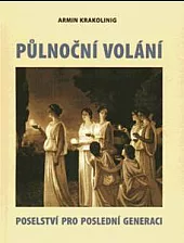 Půlnoční volání - poselství pro poslední generaci