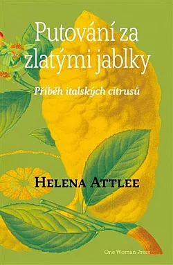 Putování za zlatými jablky: Příběh italských citrusů