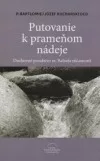 Putovanie k prameňom nádeje