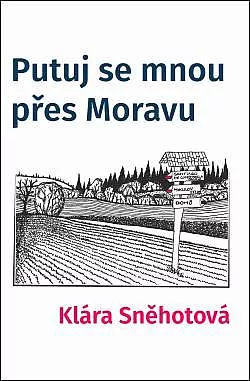 Putuj se mnou přes Moravu