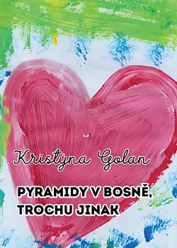 Pyramidy v Bosně, trochu jinak