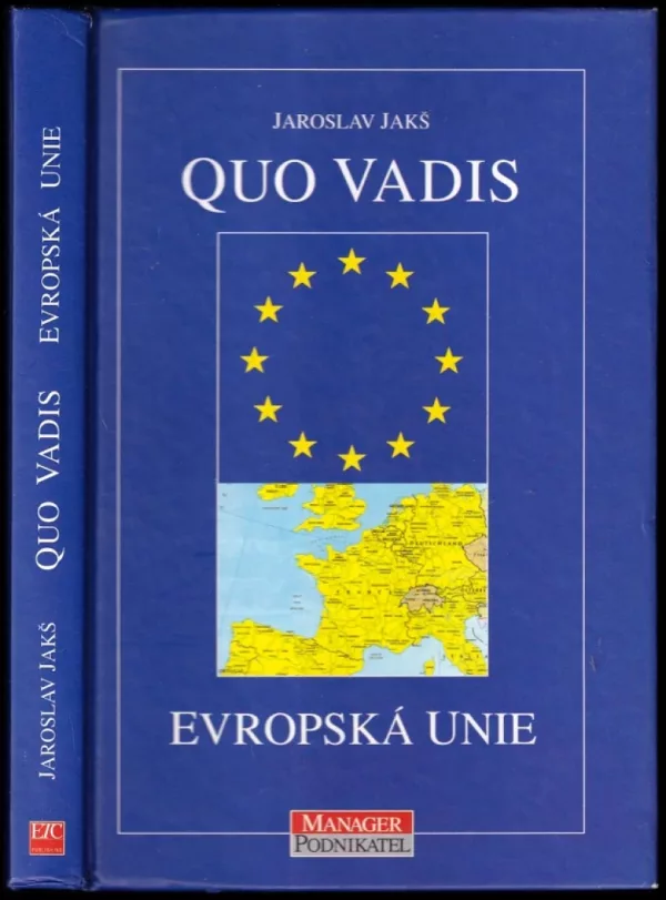 Quo vadis, Evropská unie