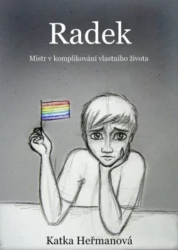 Radek (Mistr v komplikování vlastního života)