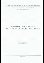 Radiobiologie potravin pro praktická cvičení a semináře