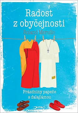 Radost z obyčejnosti