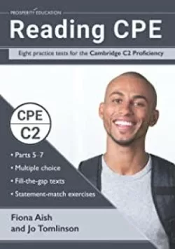 Reading CPE: Eight practice tests for the Cambridge C2 Proficiency
