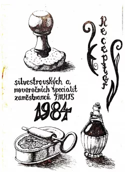 Receptář silvestrovských a novoročních specialit zaměstnanců FMHTS 1984