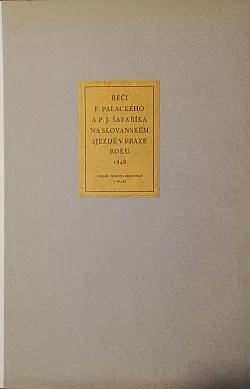 Řeči Františka Palackého a Pavla Josefa Šafaříka na Slovanském sjezdě v Praze roku 1848