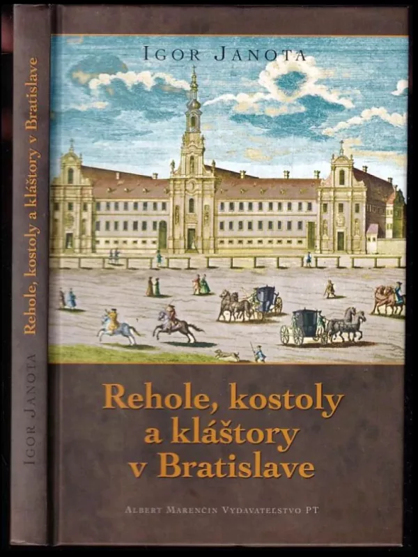 Rehole, kostoly a kláštory v Bratislave