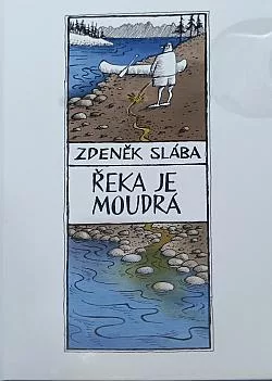 Řeka je moudrá