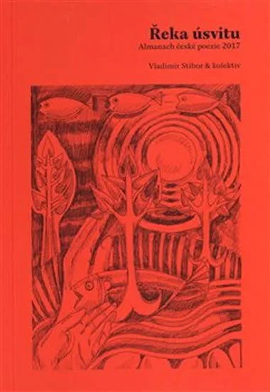 Řeka úsvitu - Almanach české poezie 2017