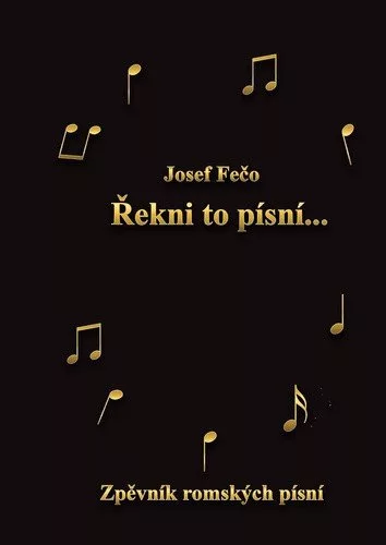Řekni to písní - Zpěvník romských písní