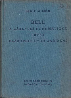 Relé a základní schematické prvky slaboproudých zařízení