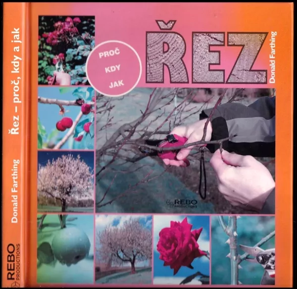 Řez - proč, kdy a jak