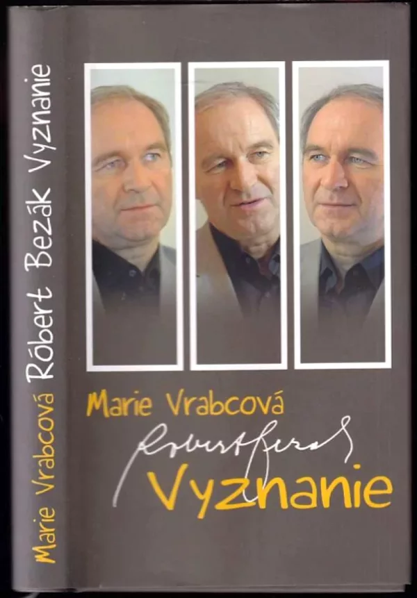 Róbert Bezák: Vyznanie