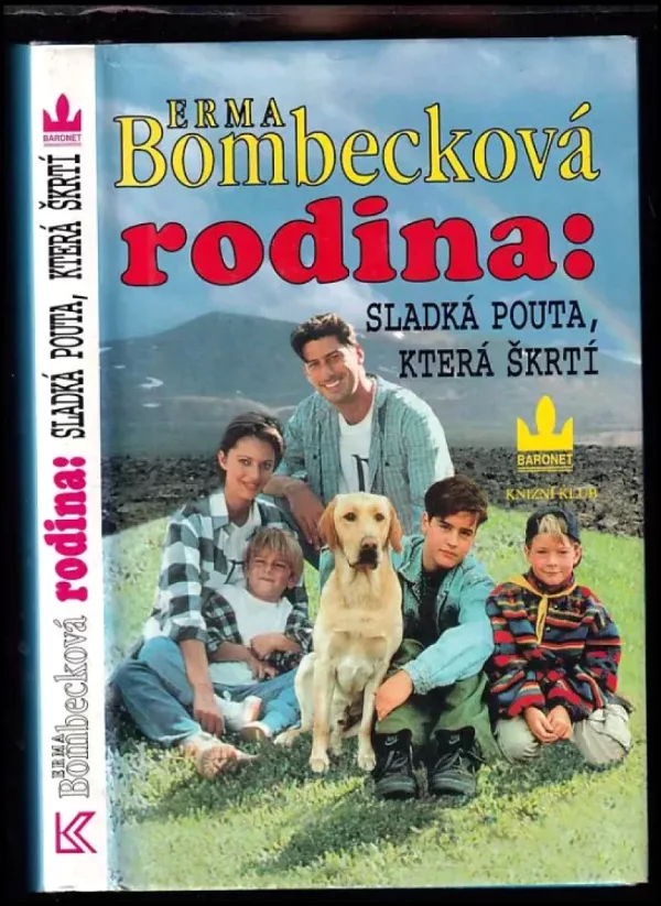 Rodina: sladká pouta, která škrtí