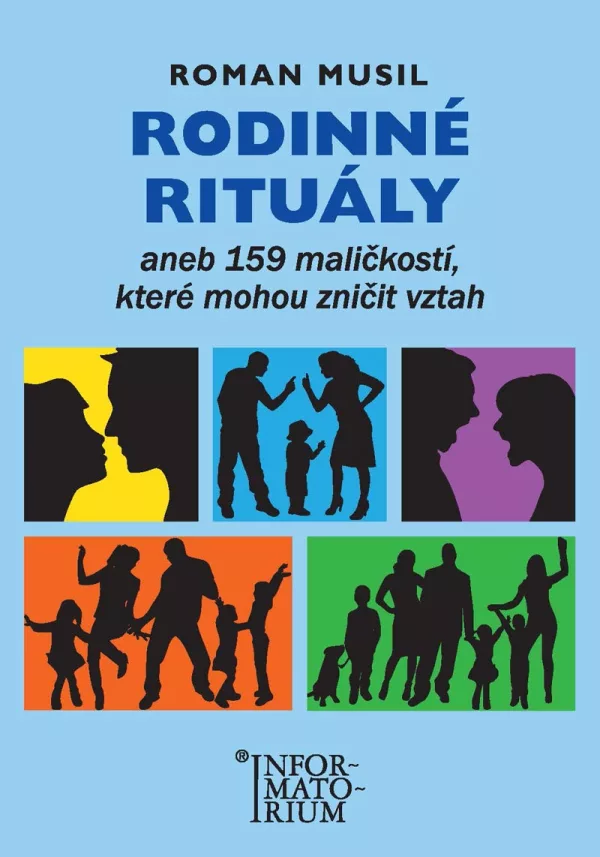 Rodinné rituály aneb 159 maličkostí, které mohou zničit vztah