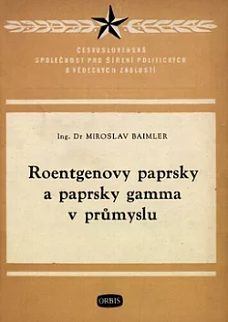 Roentgenovy paprsky a paprsky gamma v průmyslu