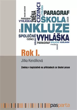 Rok I. - Změny v legislativě na příkladech ze školní praxe