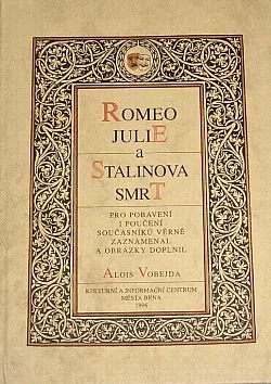 Romeo, Julie a Stalinova smrt