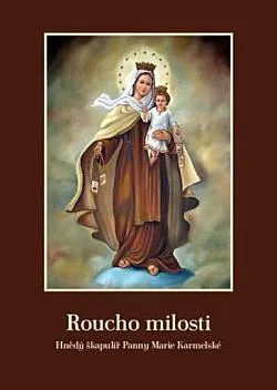 Roucho milosti: Hnědý škapulíř Panny Marie Karmelské