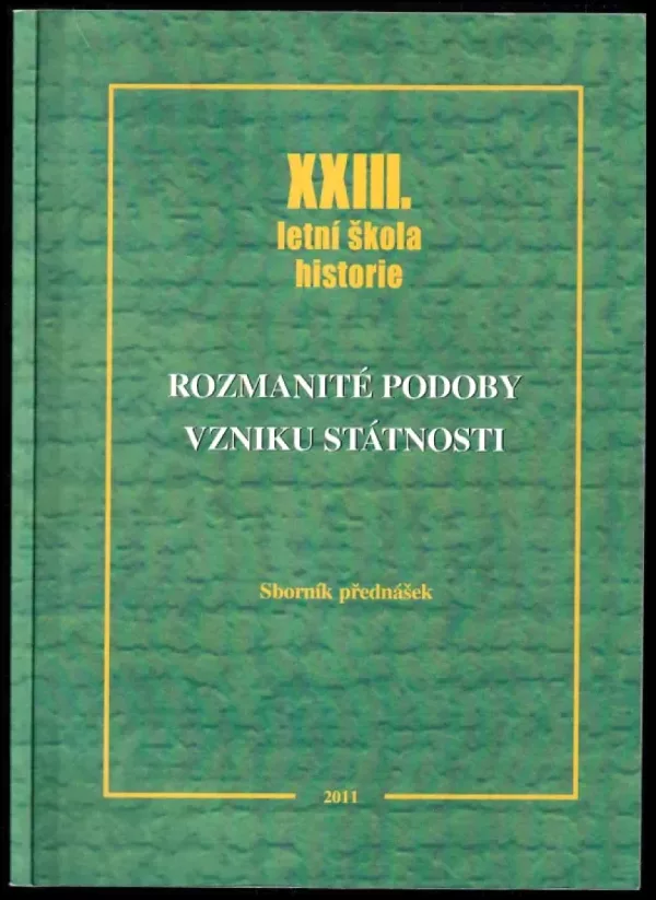Rozmanité podoby vzniku státnosti