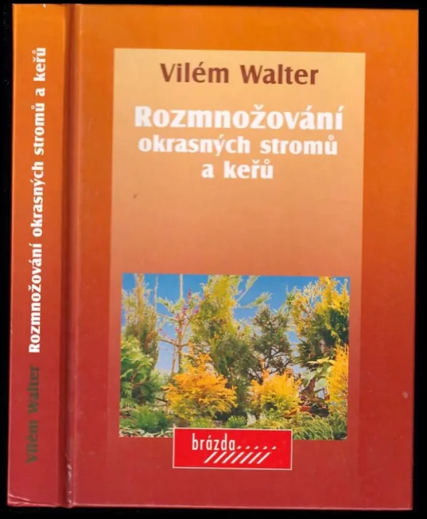 Rozmnožování okrasných stromů a keřů