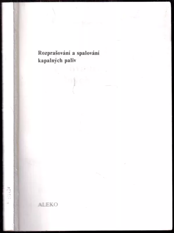 Rozprašování a spalování kapalných paliv
