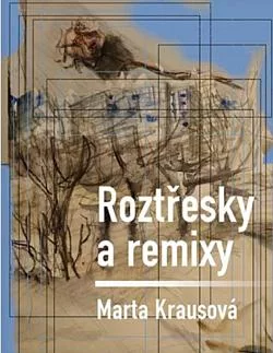 Roztřesky a remixy