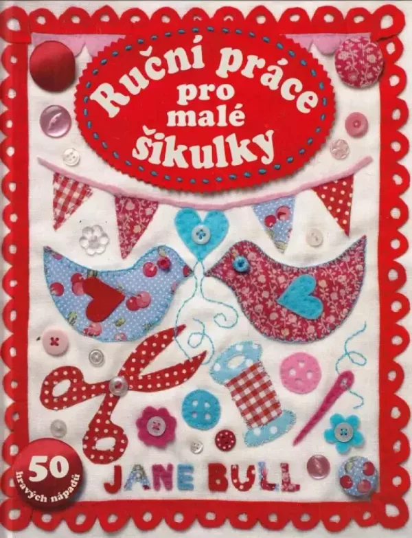 Ruční práce pro malé šikulky