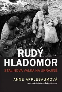 Rudý hladomor: Stalinova válka na Ukrajině