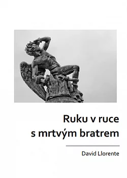 Ruku v ruce s mrtvým bratrem