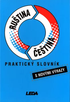 Ruština-čeština praktický slovník s novými výrazy