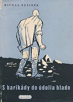 S barikády do údolia hladu