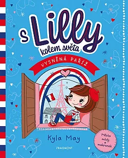 S Lilly kolem světa: Vysněná Paříž