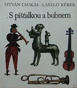 S píšťalkou a bubnem