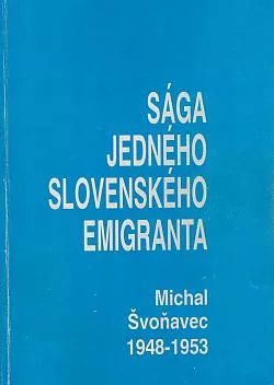 Sága jedného slovenského emigranta